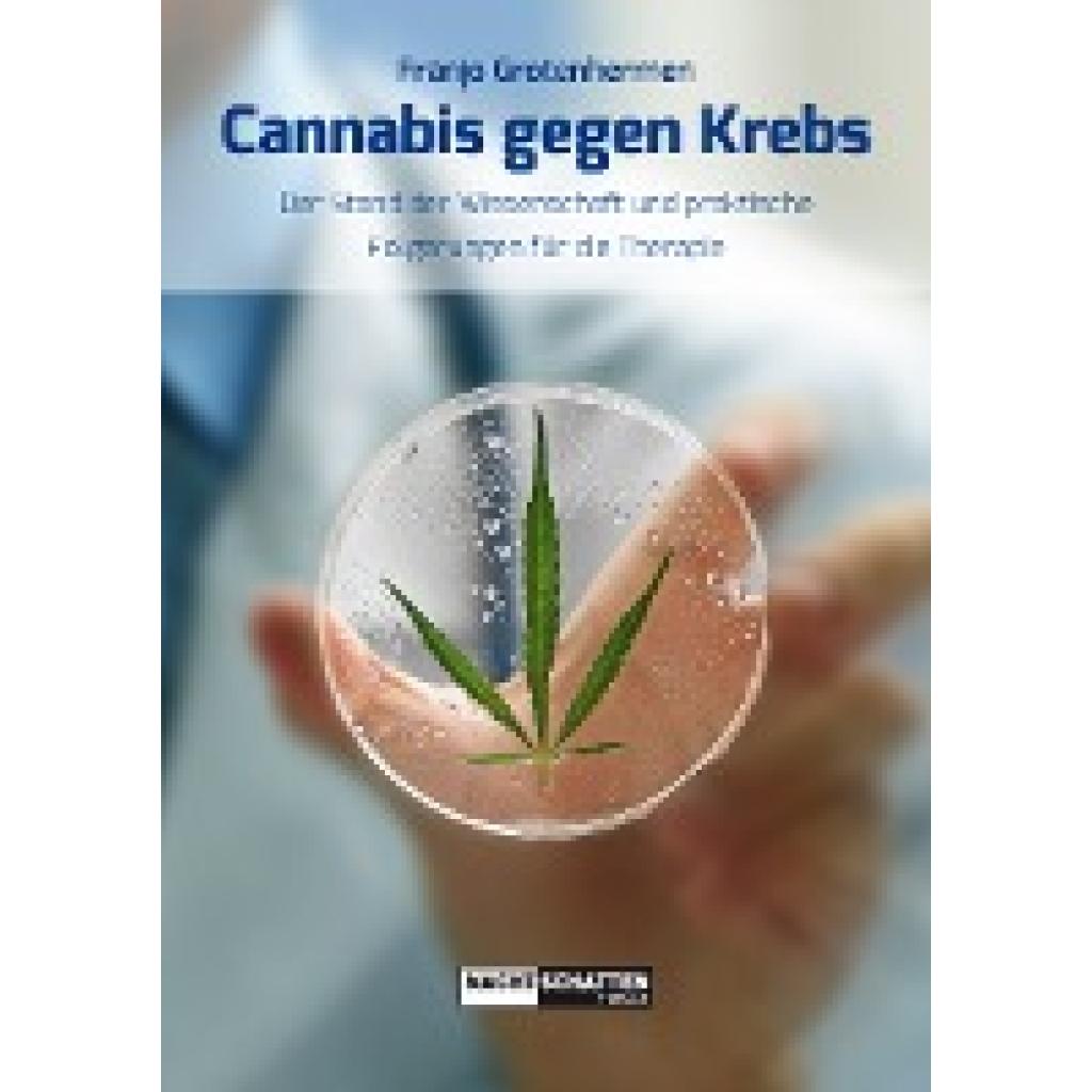 9783037885161 - Cannabis gegen Krebs - Franjo Grotenhermen Kartoniert (TB)