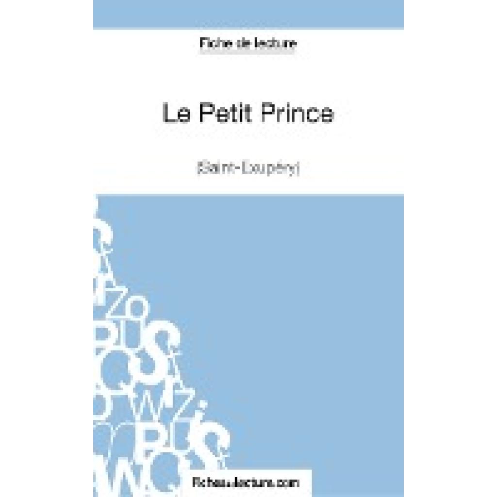 Lecomte, Sophie: Le Petit Prince - Saint-Éxupéry (Fiche de lecture)