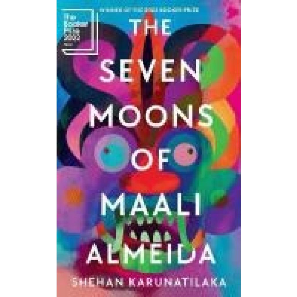 9781914502071 - The Seven Moons of Maali Almeida - Shehan Karunatilaka Kartoniert (TB) 9781914502071 - The Seven Moons of Maali Almeida - Shehan Karunatilaka Kartoniert (TB)