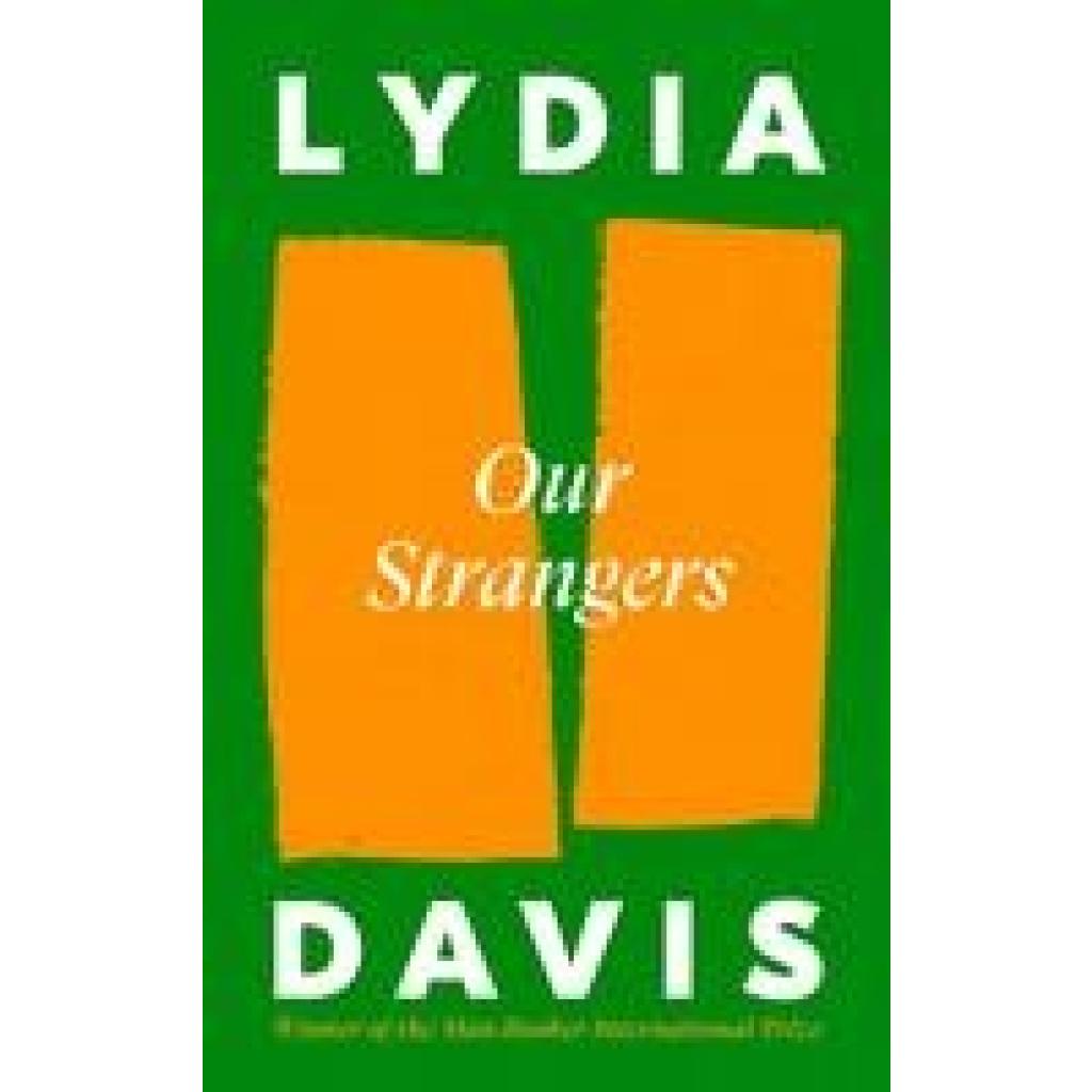 9781805301899 - Our Strangers - Lydia Davis Gebunden 9781805301899 - Our Strangers - Lydia Davis Gebunden