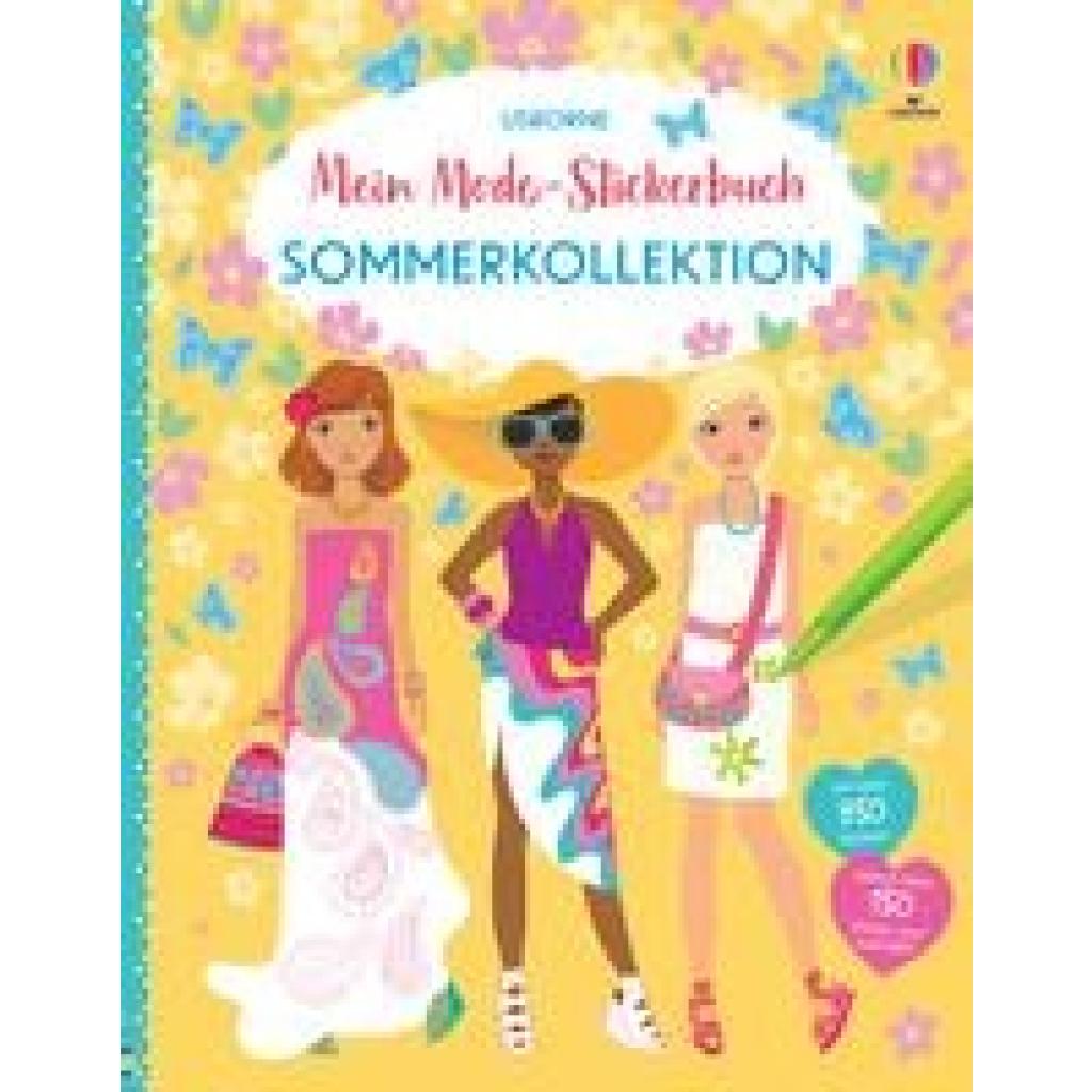 Watt, Fiona: Mein Mode-Stickerbuch: Sommerkollektion