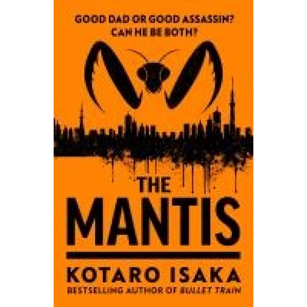 9781787303935 - The Mantis - Kotaro Isaka Kartoniert (TB) 9781787303935 - The Mantis - Kotaro Isaka Kartoniert (TB)
