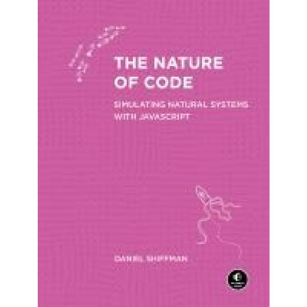 9781718503700 - Shiffman Daniel The Nature of Code 9781718503700 - Shiffman Daniel The Nature of Code