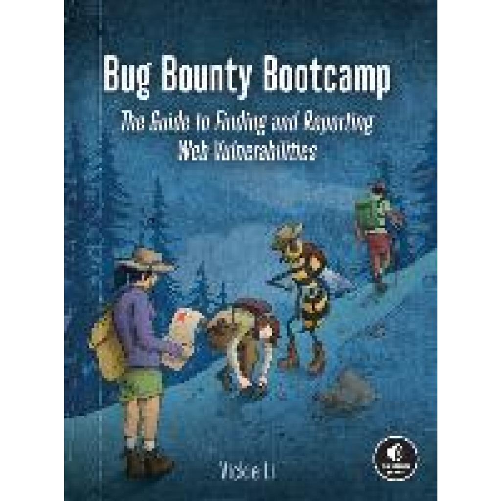 Li, Vickie: Bug Bounty Bootcamp