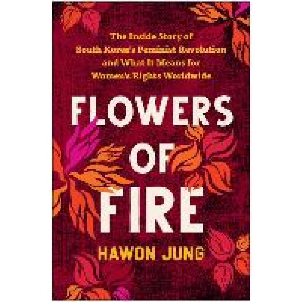 9781637742419 - Flowers of Fire - Hawon Jung Kartoniert (TB)