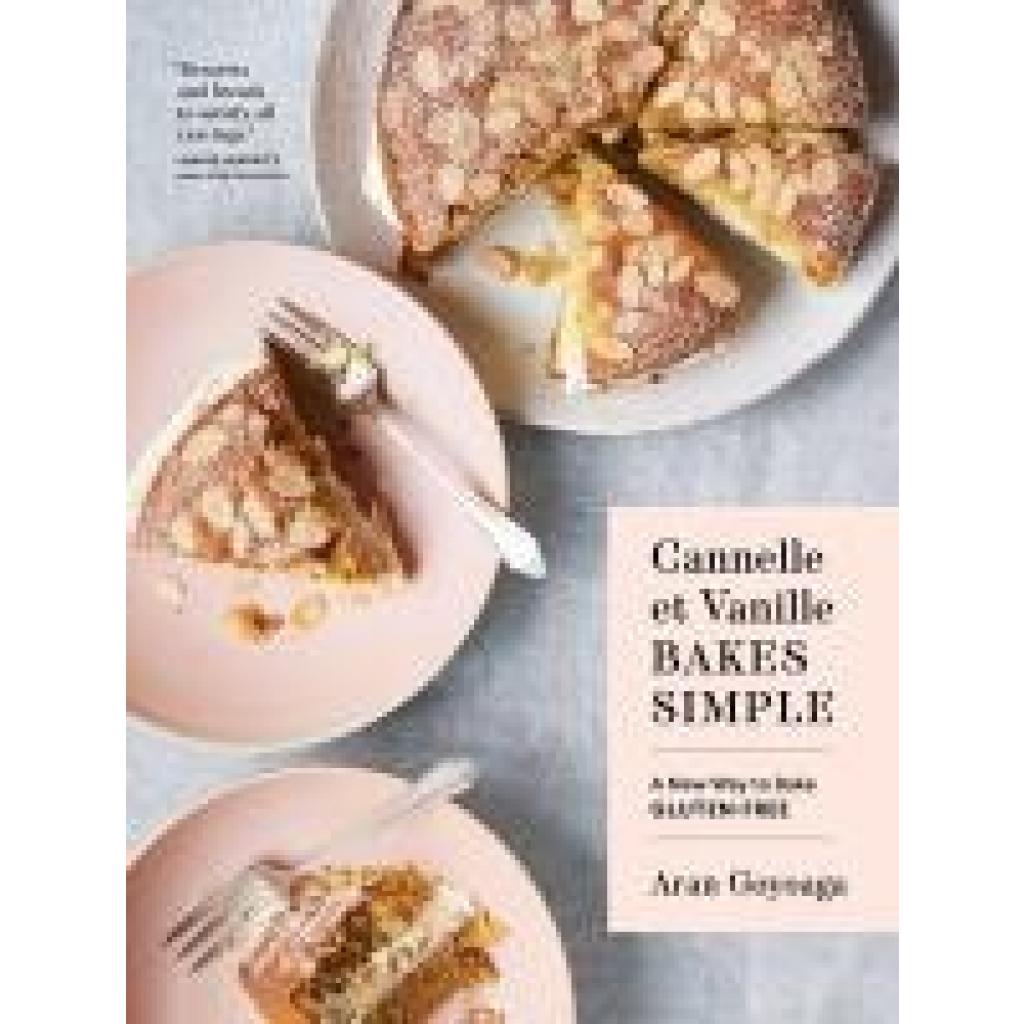 9781632173706 - Cannelle et Vanille Bakes Simple - Aran Goyoaga Gebunden