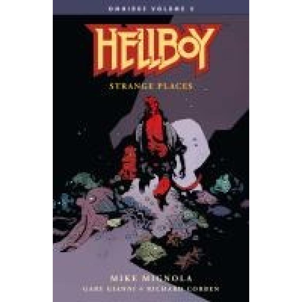 Mignola, Mike: Hellboy Omnibus Volume 2: Strange Places