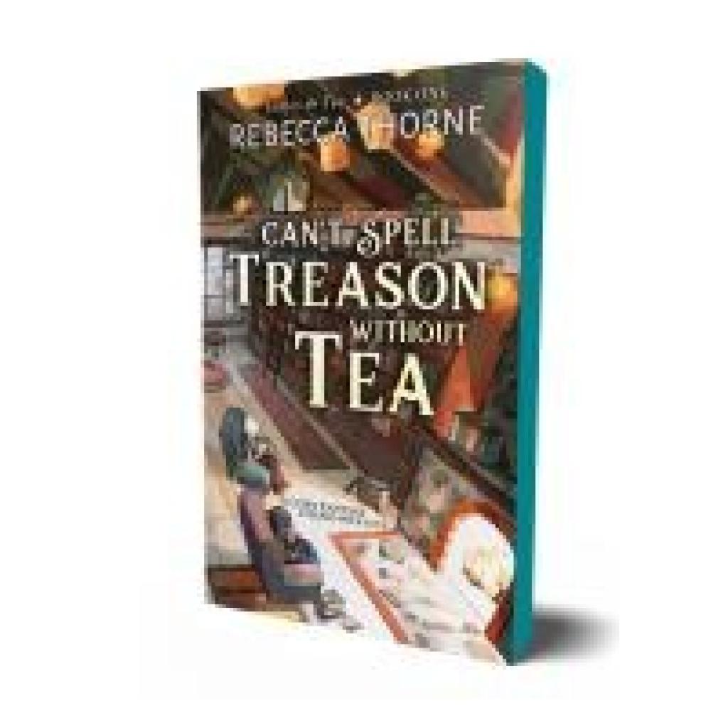 9781250333292 - Can	 Spell Treason Without Tea - Rebecca Thorne Taschenbuch