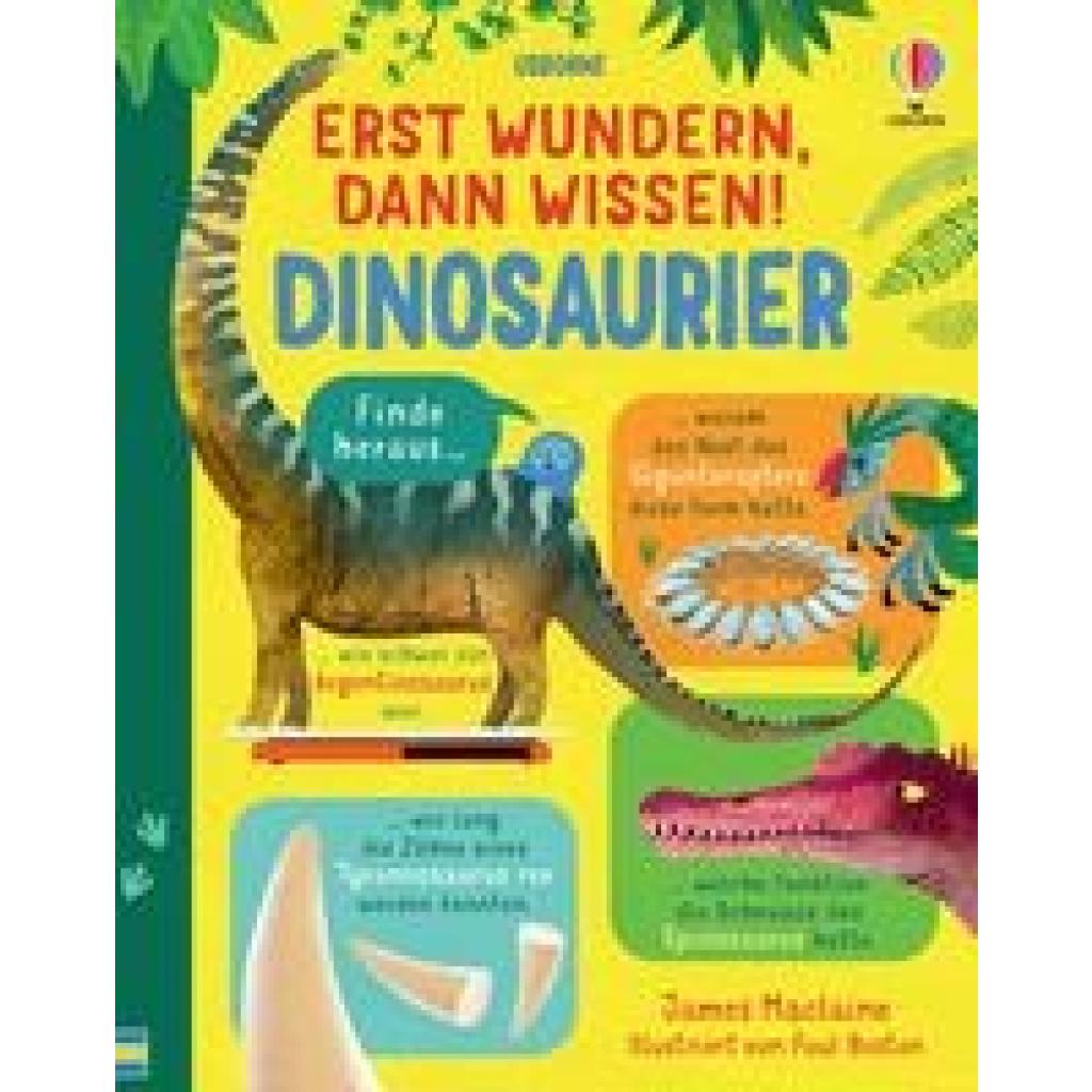 9781035700769 - Erst-wundern-dann-wissen-Reihe Erst wundern dann wissen! Dinosaurier - James Maclaine Gebunden 9781035700769 - Erst-wundern-dann-wissen-Reihe Erst wundern dann wissen! Dinosaurier - James Maclaine Gebunden
