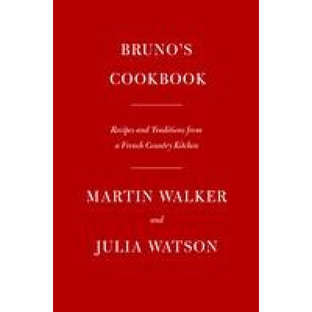 9780593321188 - Brunos Cookbook - Martin Walker Julia Watson Gebunden