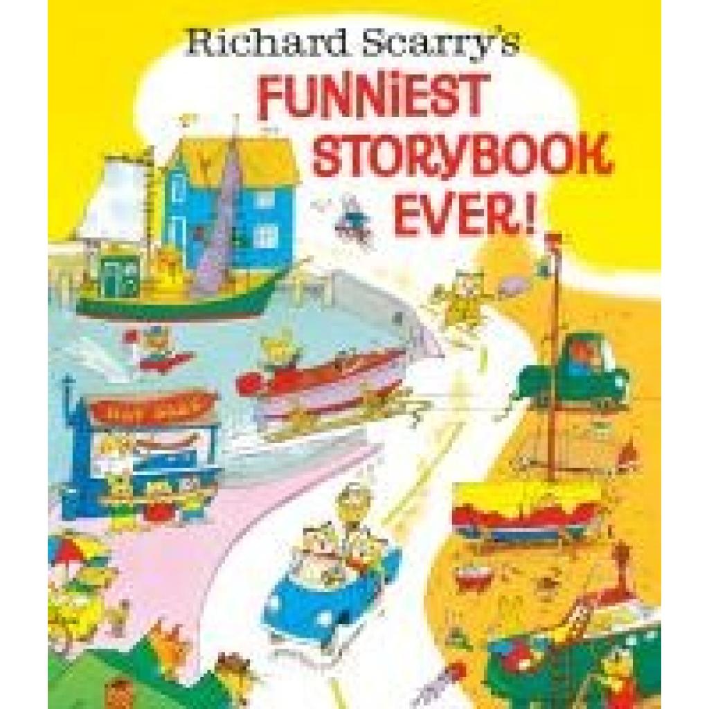 9780385382977 - Richard Scarrys Funniest Storybook Ever! - Richard Scarry Gebunden