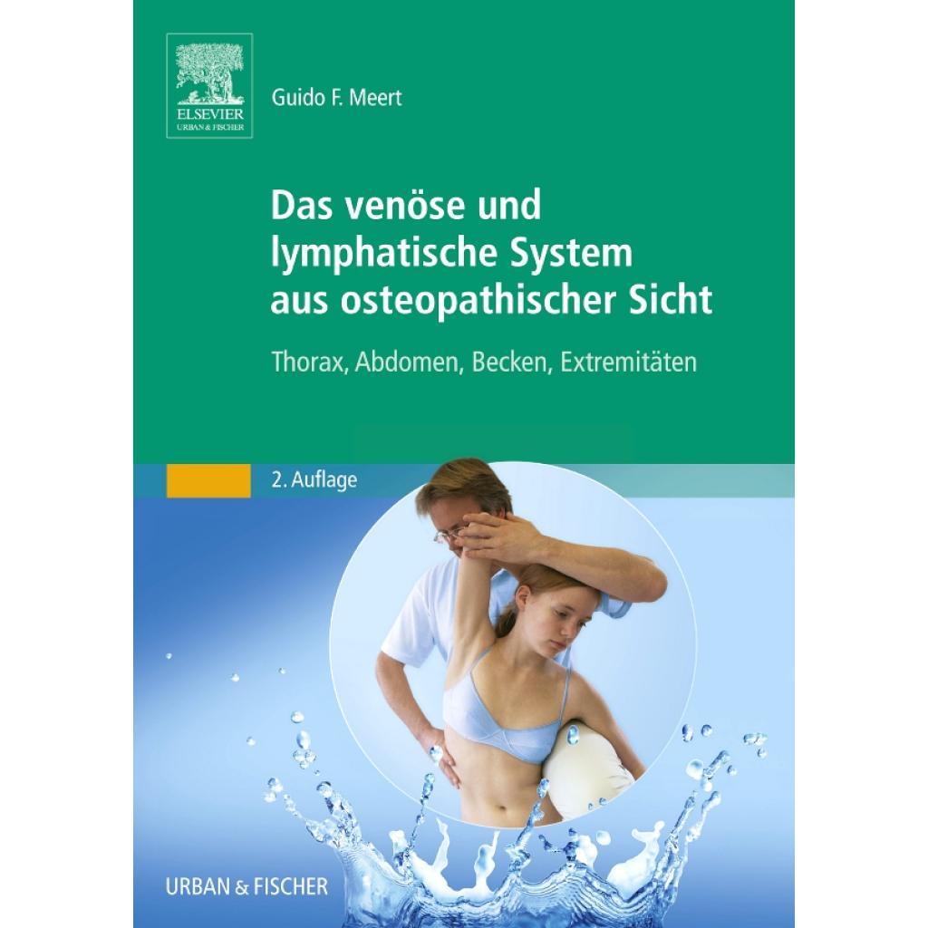 Meert, Guido F.: Das venöse und lymphatische System aus osteopathischer Sicht
