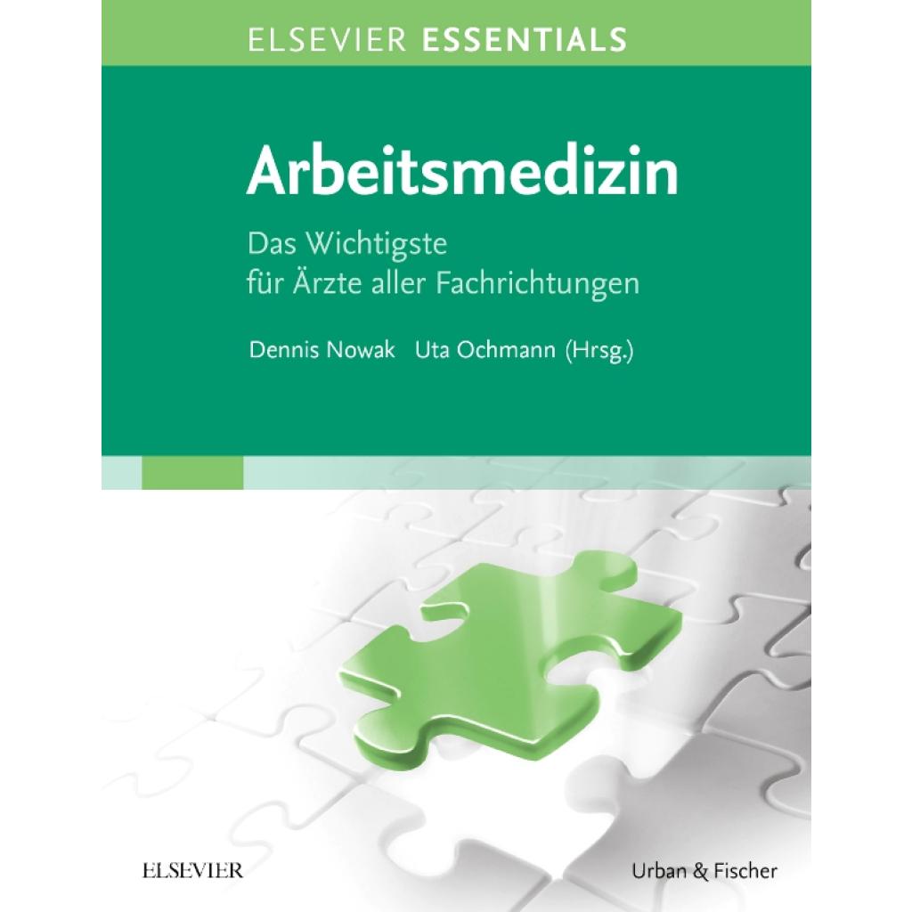 ELSEVIER ESSENTIALS Arbeitsmedizin