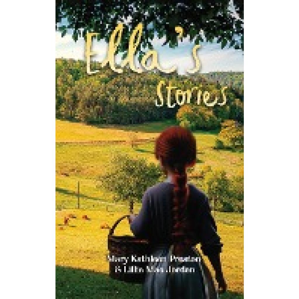 Mary Kathleen Preston: Ella' s Stories