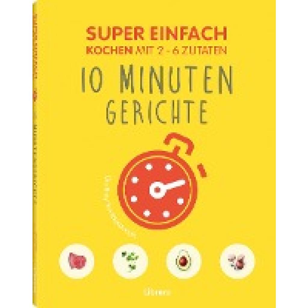 9789463592277 - Super Einfach   Super Einfach - 10 Minuten Gerichte - Orathay Souksisavanh Kartoniert (TB)