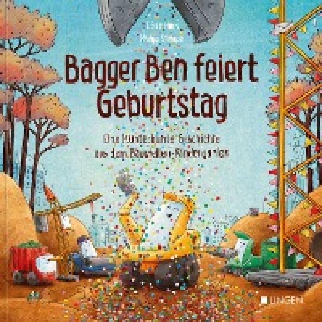 9783963470912 - Bagger Ben feiert Geburtstag- Eine kunterbunte Geschichte aus dem Baustellen-Kindergarten 3 Teile - Dörte Horn Gebunden 9783963470912 - Bagger Ben feiert Geburtstag- Eine kunterbunte Geschichte aus dem Baustellen-Kindergarten 3 Teile - Dörte Horn Gebunden