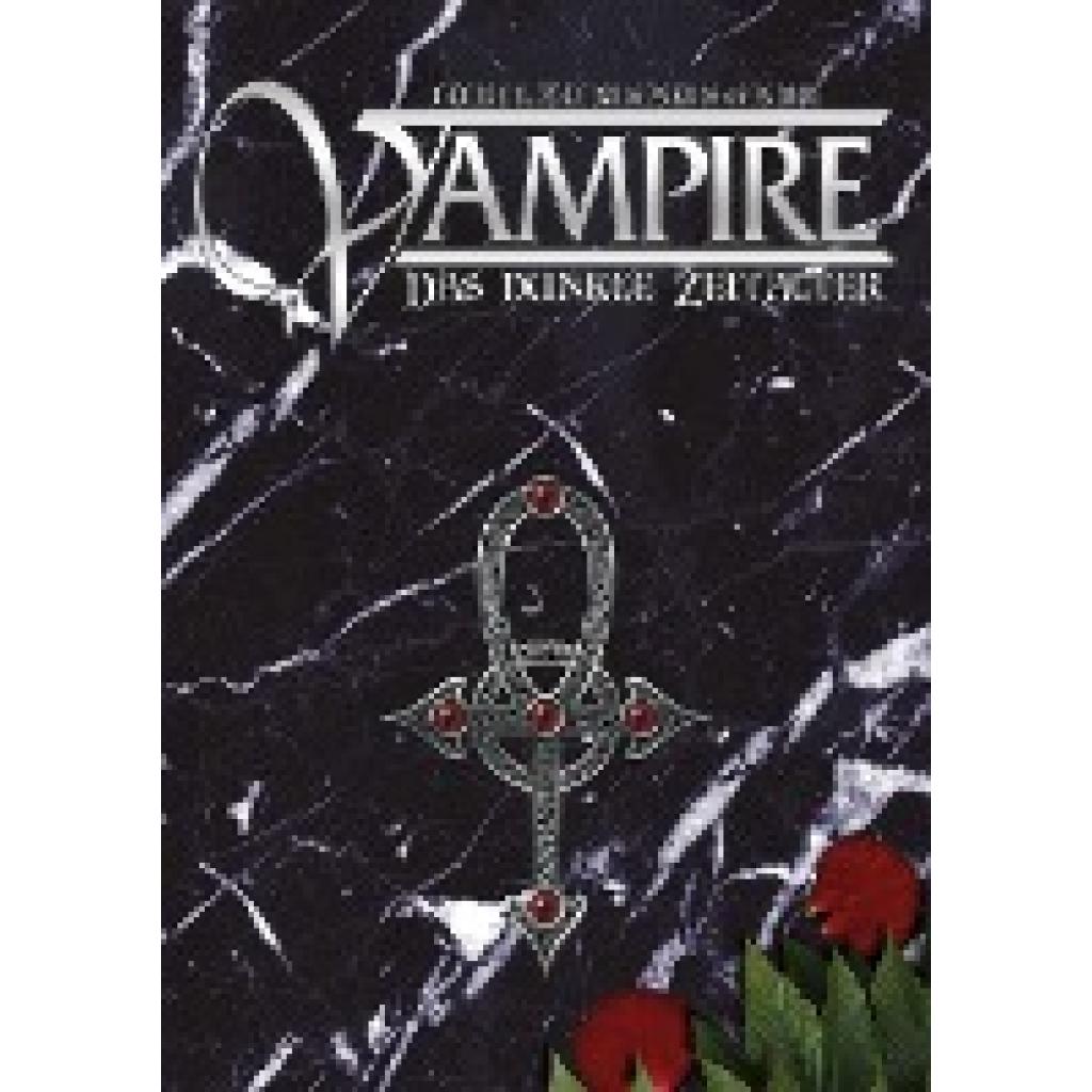 9783963311291 - Vampire Das Dunkle Zeitalter Jubiläumsausgabe - Giulia Barbano Elin Dastal Tanya Cohan-Diaz J Dymphna Coy Jim Fisher Renee Knipe Anna Kreider Anna Loy Gebunden