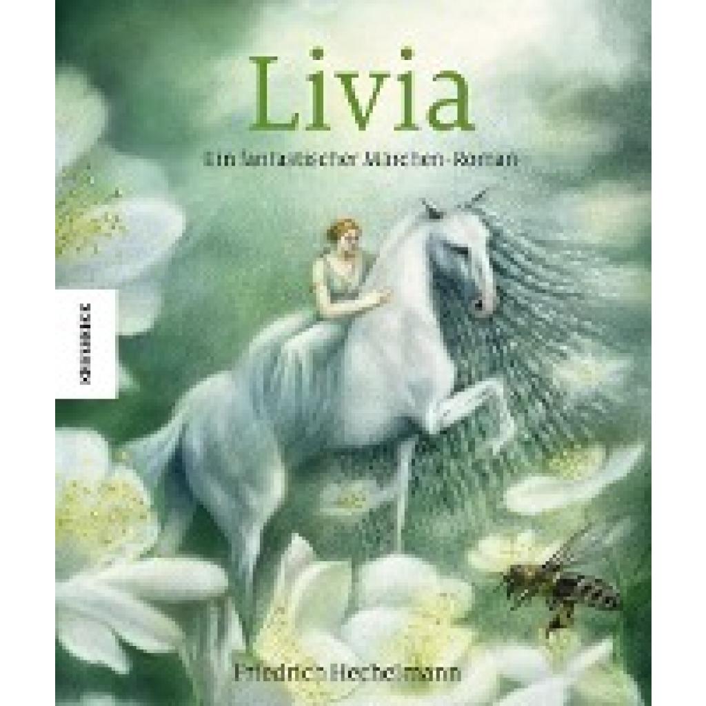 9783957280763 - Knesebeck Kinderbuch Klassiker   Band 2   Livia - Friedrich Hechelmann Gebunden