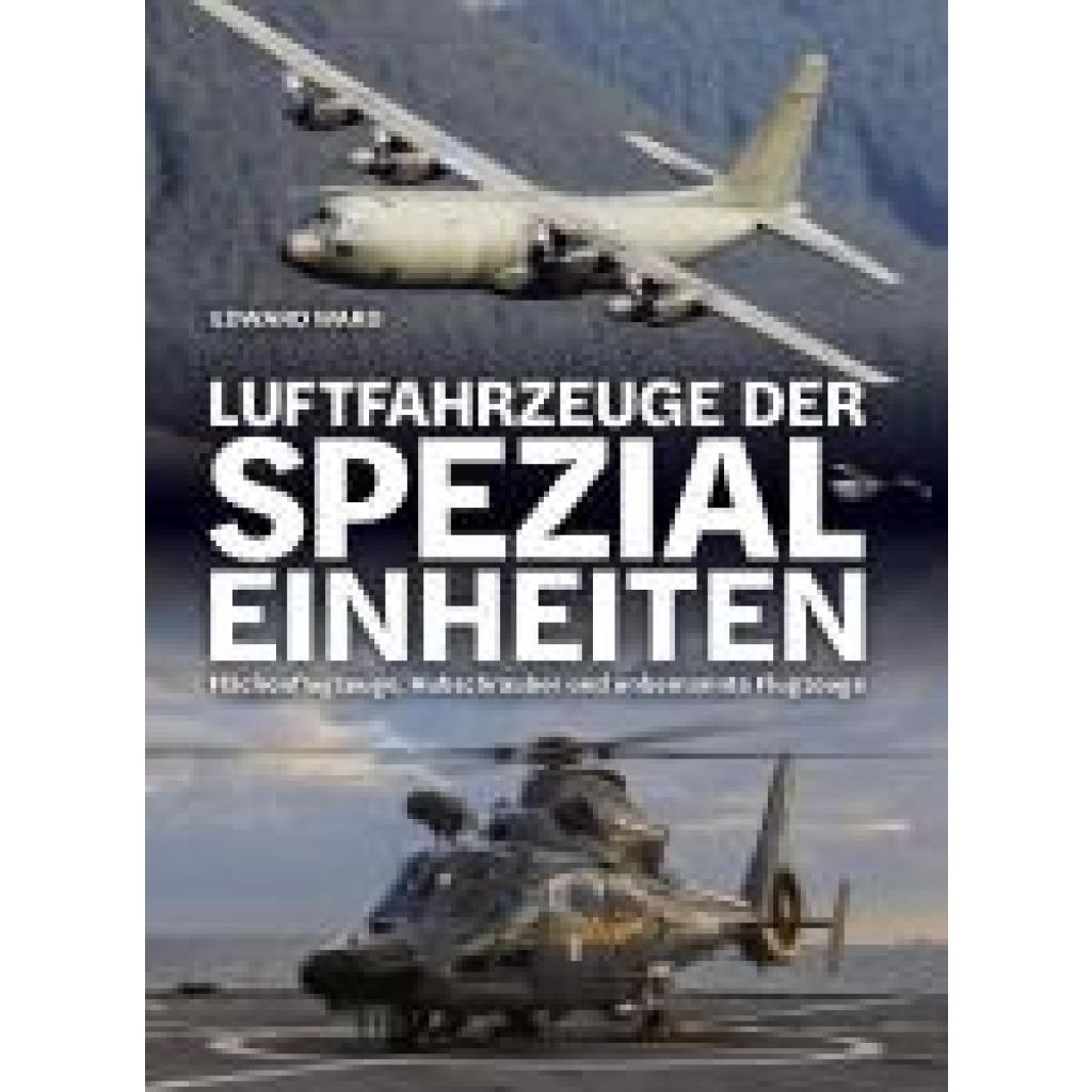 9783948264222 - Luftfahrzeuge der Spezialeinheiten - Edward Ward Gebunden