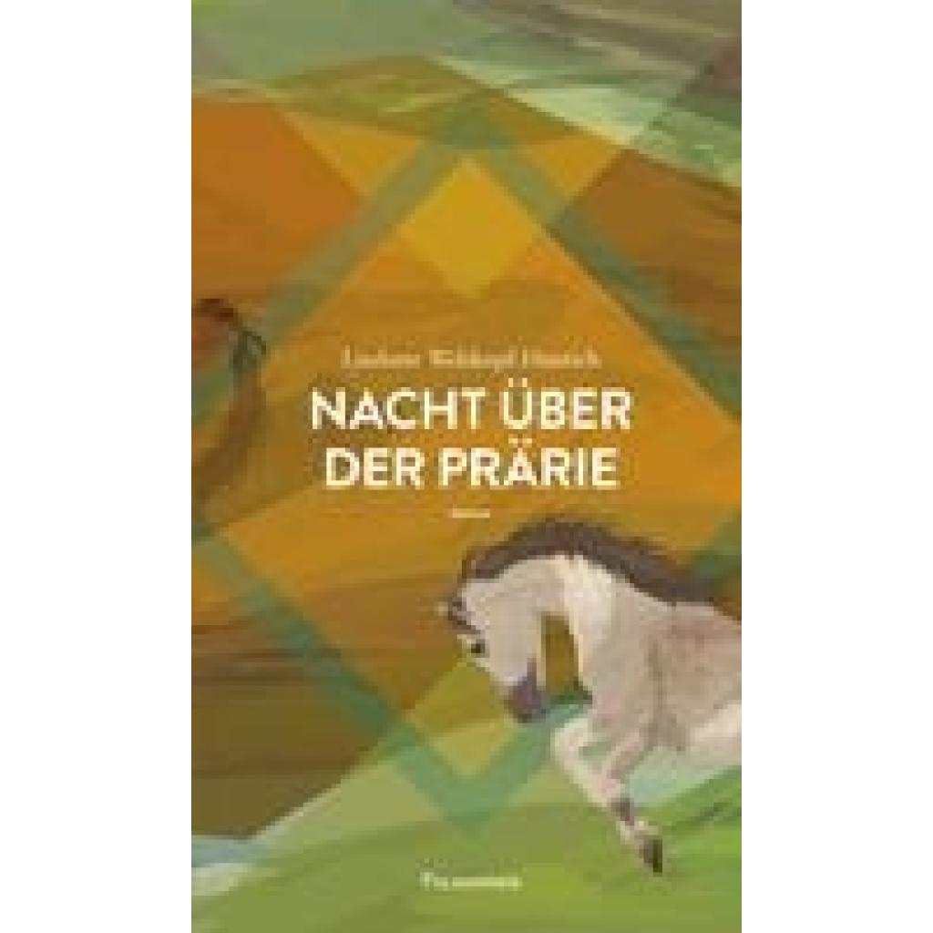 9783938305522 - Nacht über der Prärie - Liselotte Welskopf-Henrich Gebunden