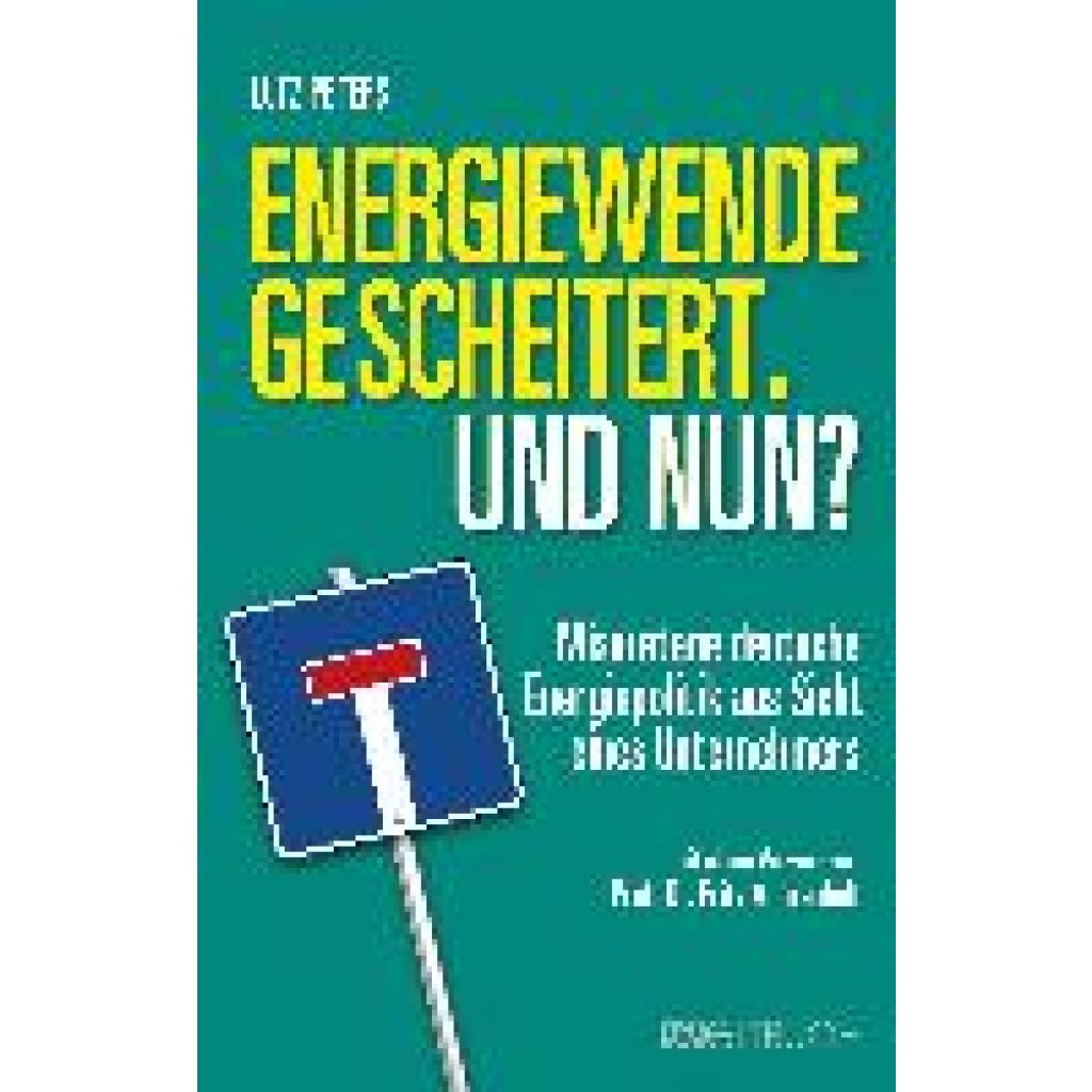 Peters, Lutz: Energiewende gescheitert. Was nun?