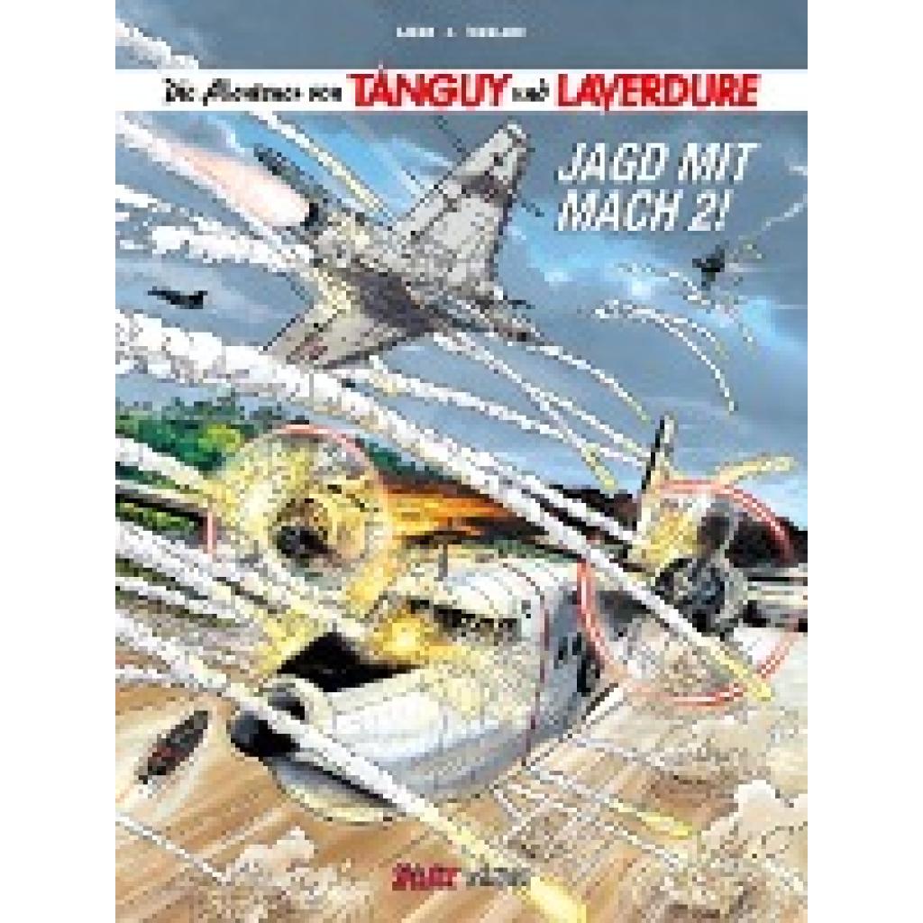 Laidin, Jean-Claude: Die Abenteuer von Tanguy und Laverdure, Band 22