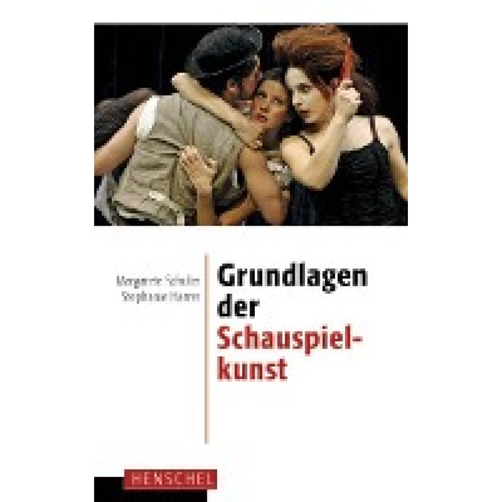 9783894876951 - Grundlagen der Schauspielkunst - Margarete Schuler Stephanie Harrer Kartoniert (TB)