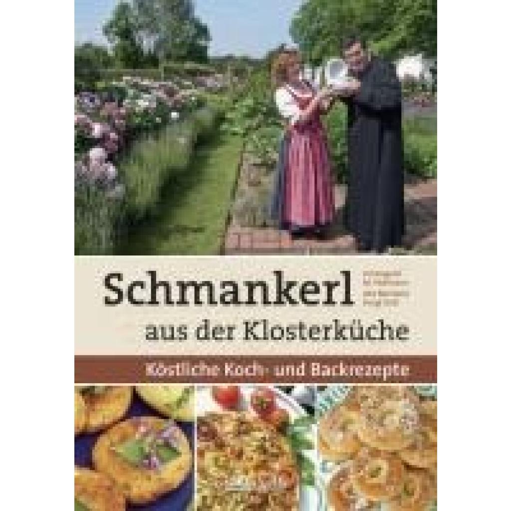 Hofmann, Irmengard: Schmankerl aus der Klosterküche
