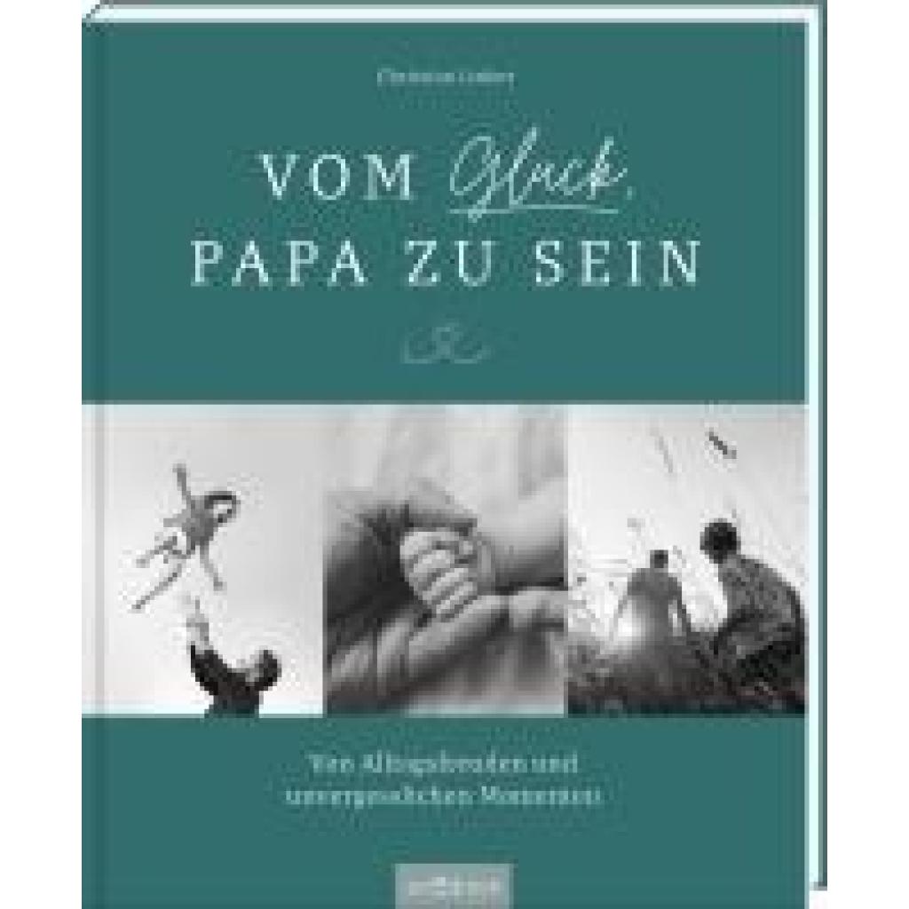 9783845857763 - Vom Glück Papa zu sein - Christian Linker Gebunden