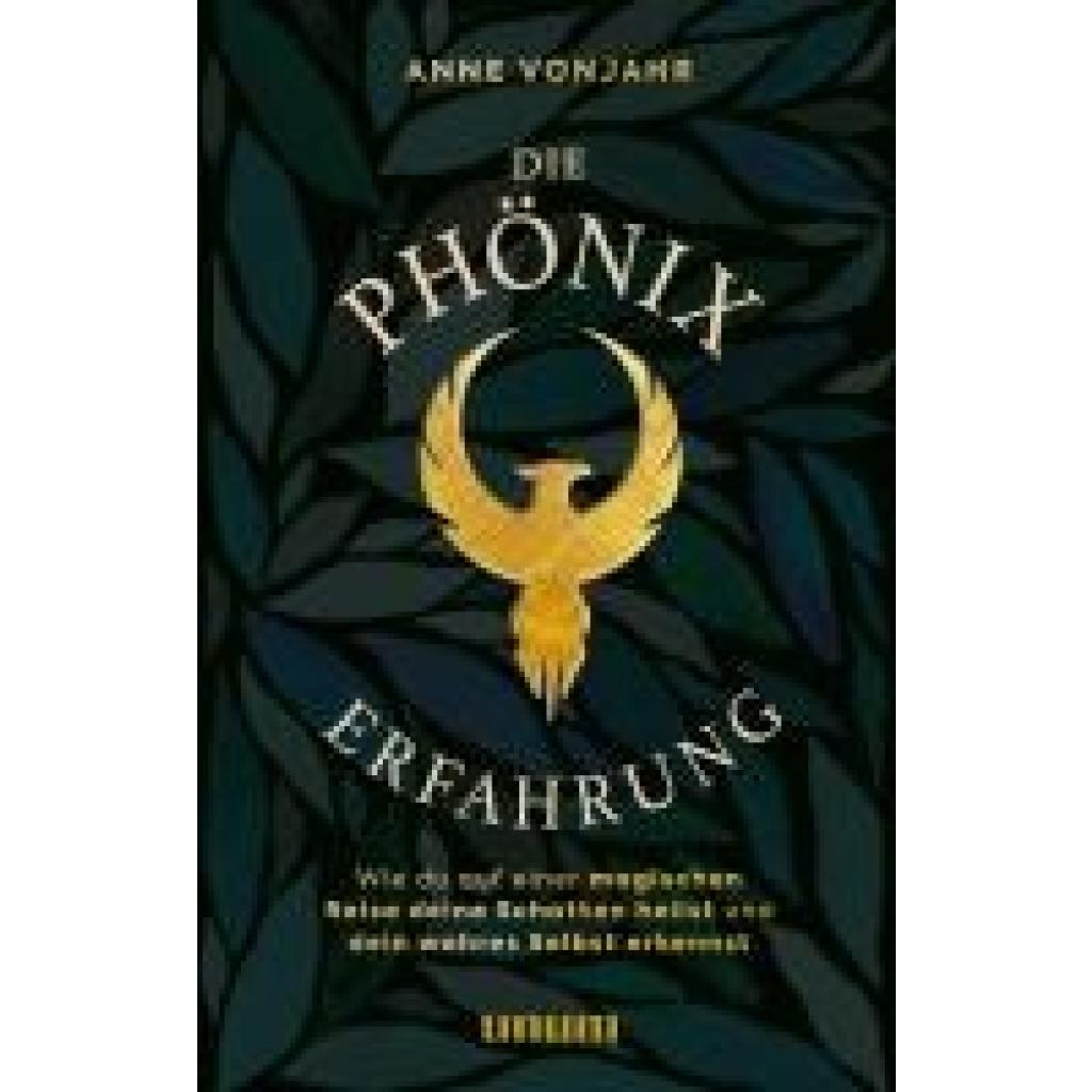 Vonjahr, Anne: Die Phönixerfahrung