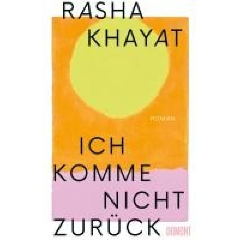 9783832168124 - Khayat Rasha Ich komme nicht zurück