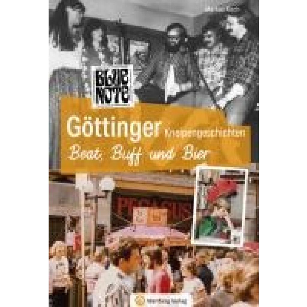 9783831335589 - Koch Markus Göttinger Kneipengeschichten - Beat Buff und Bier 9783831335589 - Koch Markus Göttinger Kneipengeschichten - Beat Buff und Bier