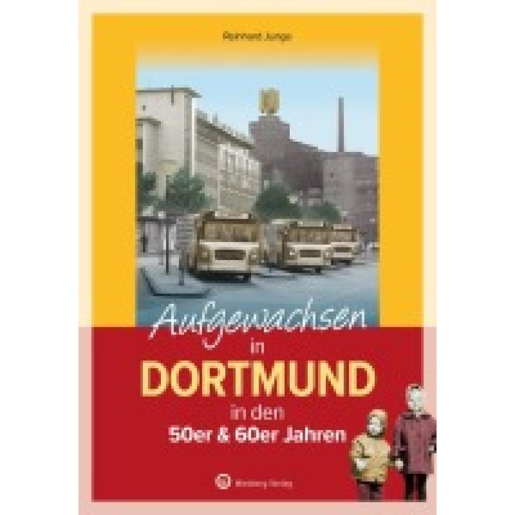 9783831335466 - Junge Reinhard Aufgewachsen in Dortmund in den 50er & 60er Jahren - 9783831335466 - Junge Reinhard Aufgewachsen in Dortmund in den 50er & 60er Jahren -