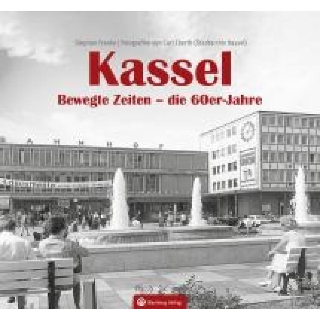 9783831333561 - Franke Stephan Kassel Bewegte Zeiten - die 60er Jahre