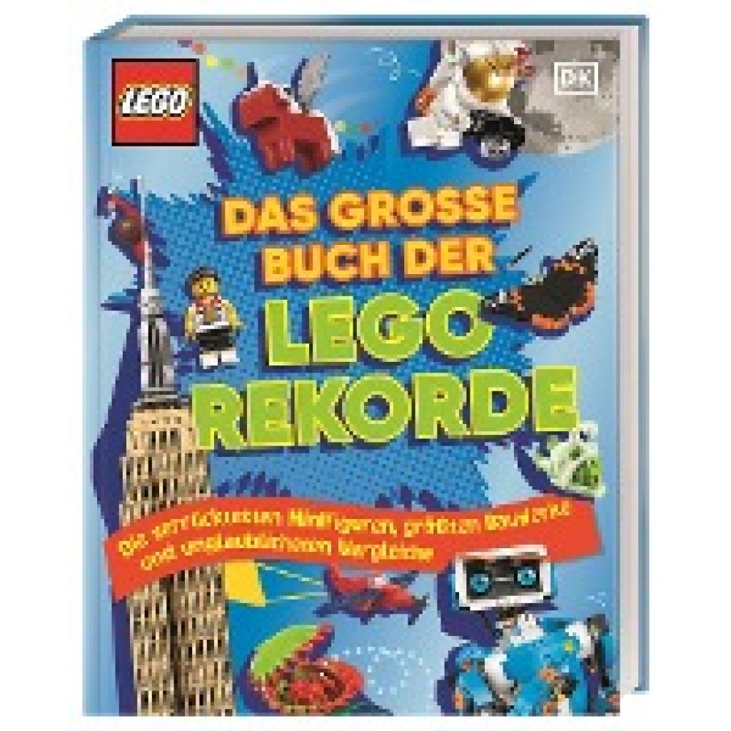 9783831045730 - Das große Buch der LEGO® Rekorde - Elizabeth Dowsett Julia March Catherine Saunders Gebunden 9783831045730 - Das große Buch der LEGO® Rekorde - Elizabeth Dowsett Julia March Catherine Saunders Gebunden
