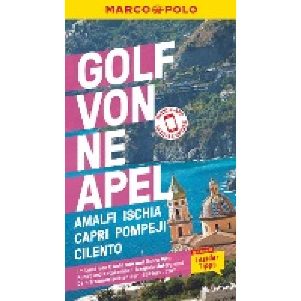 Sonnentag, Stefanie: MARCO POLO Reiseführer Golf von Neapel, Amalfi, Ischia, Capri, Pompeji, Cilento