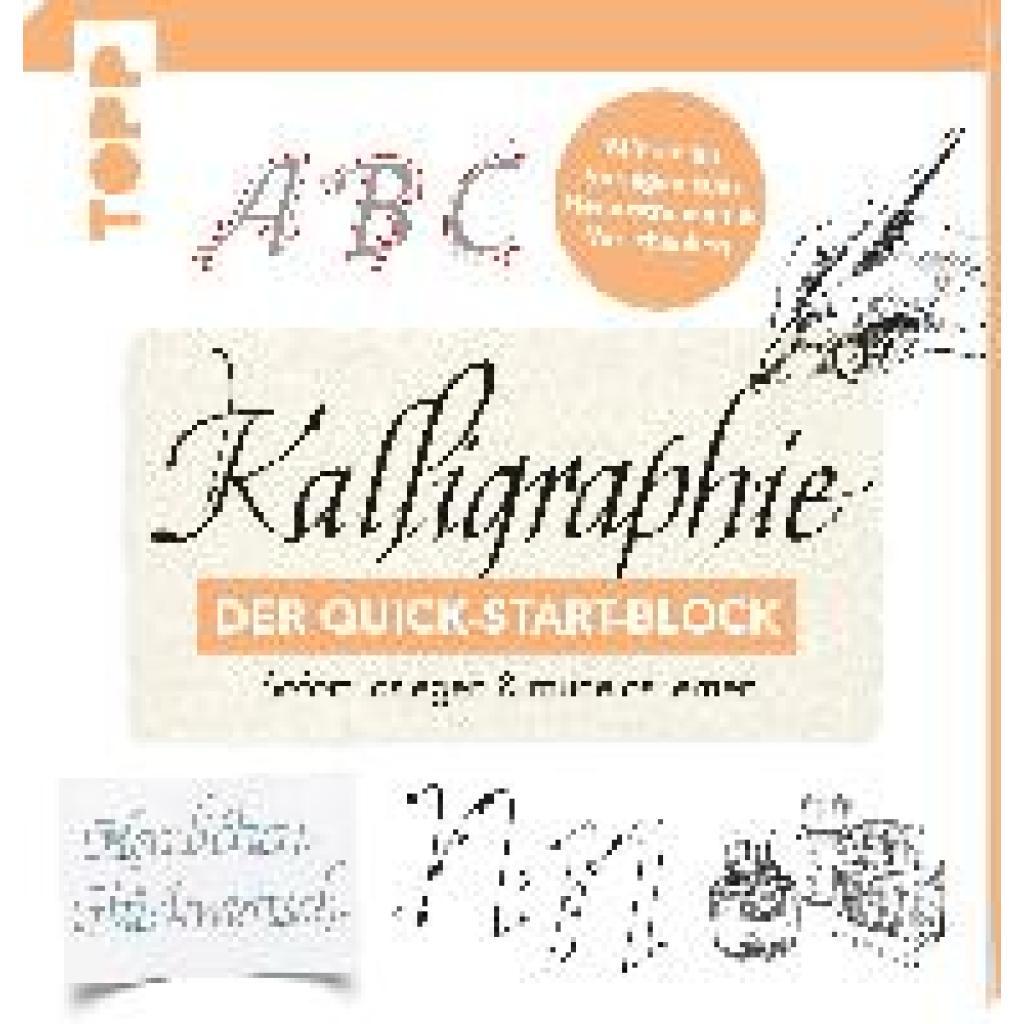 Lux, Andreas: Kalligraphie. Der Quick-Start-Block