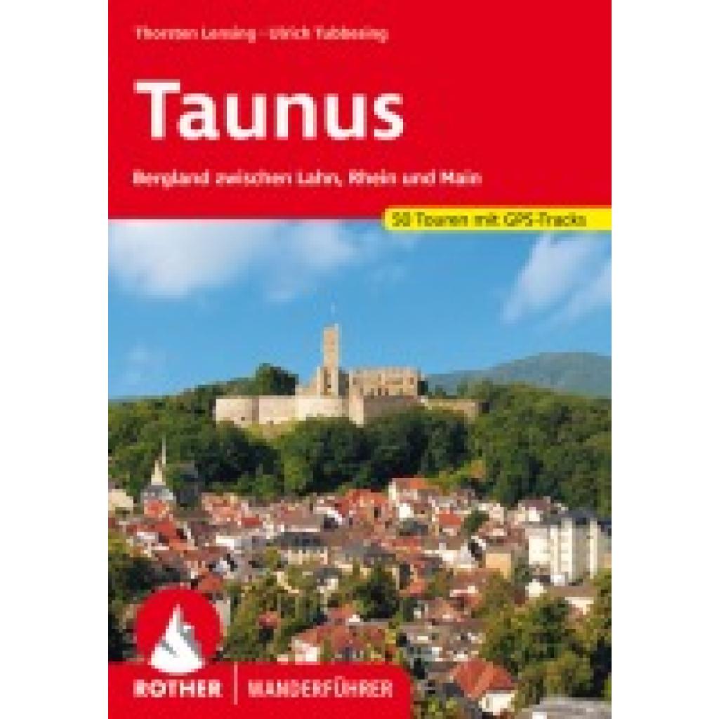 9783763345908 - Rother Wanderführer   Taunus - Ulrich Tubbesing Thorsten Lensing Kartoniert (TB)
