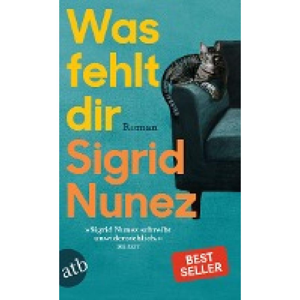 Nunez, Sigrid: Was fehlt dir