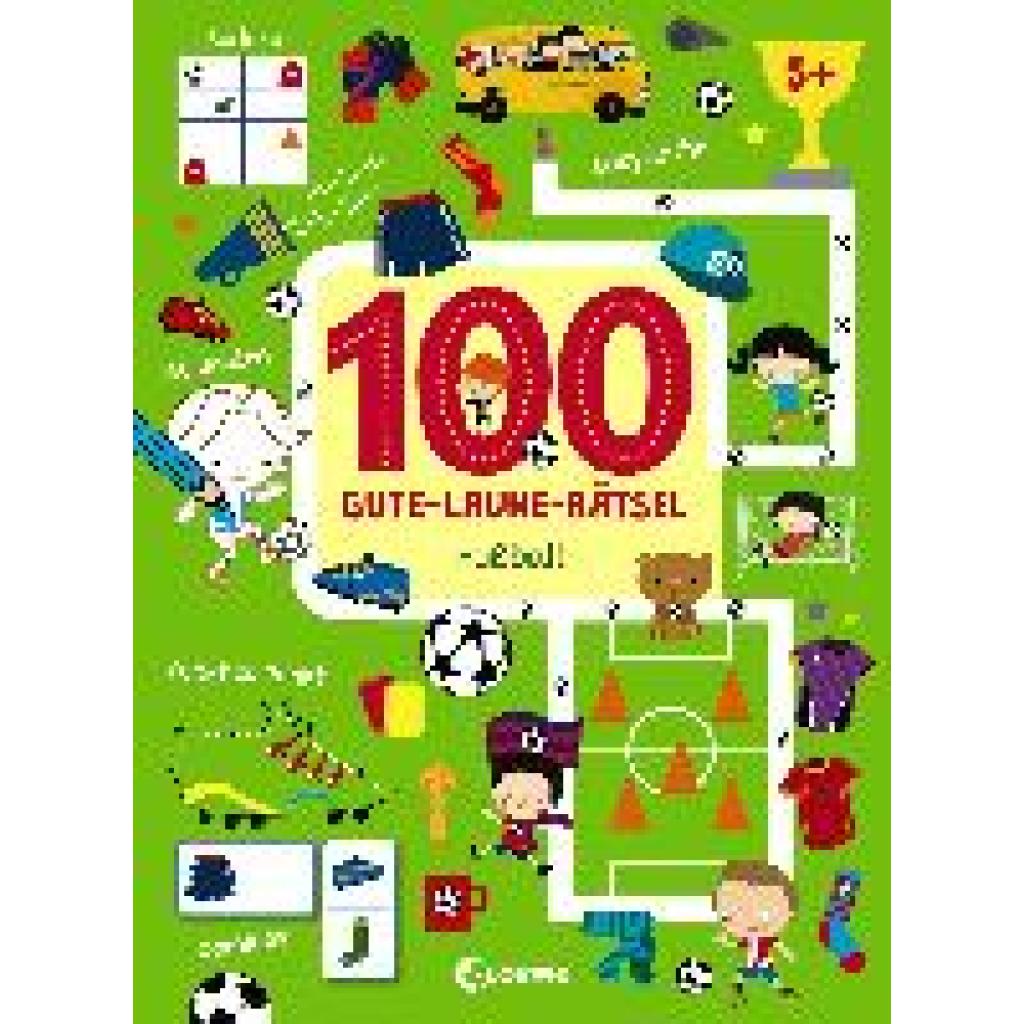 9783743202252 - 100 Gute-Laune-Rätsel - Fußball Kartoniert (TB) 9783743202252 - 100 Gute-Laune-Rätsel - Fußball Kartoniert (TB)