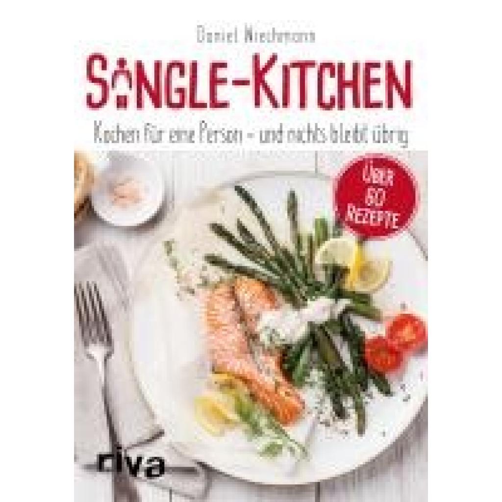 Wiechmann, Daniel: Single-Kitchen