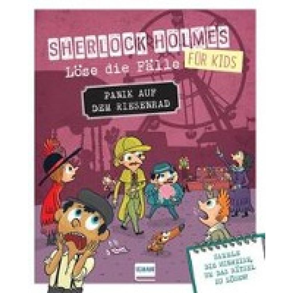 9783741527340 - Panik auf dem Riesenrad - Sherlock Holmes für Kids - Löse die Fälle - Sandra Lebrun Kartoniert (TB) 9783741527340 - Panik auf dem Riesenrad - Sherlock Holmes für Kids - Löse die Fälle - Sandra Lebrun Kartoniert (TB)