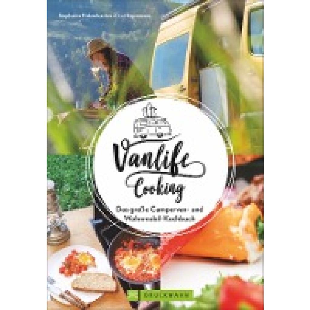 Rickenbacher, Stephanie: Vanlife Cooking