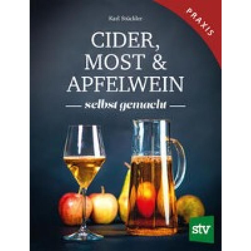 9783702020774 - Cider Most & Apfelwein - Karl Stückler Gebunden