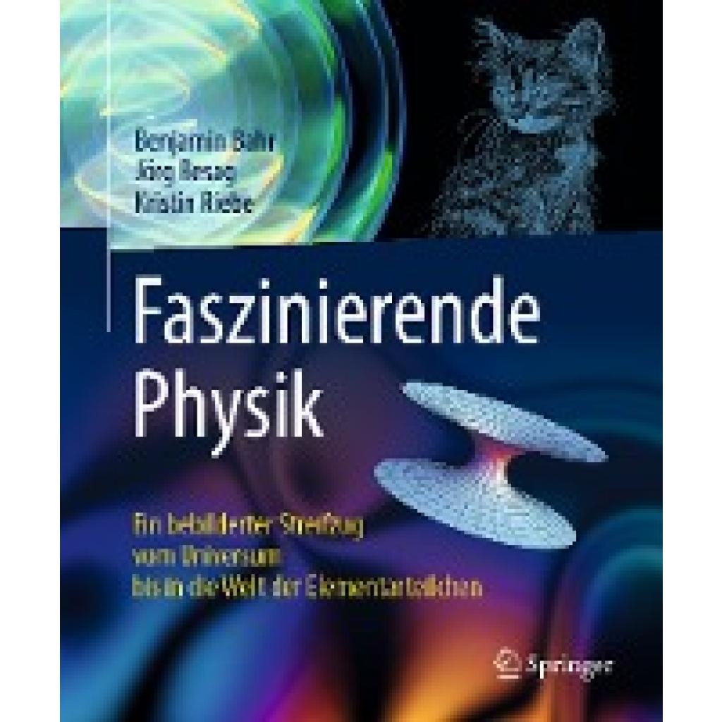 9783662584125 - Faszinierende Physik - Benjamin Bahr Jörg Resag Kristin Riebe Gebunden 9783662584125 - Faszinierende Physik - Benjamin Bahr Jörg Resag Kristin Riebe Gebunden
