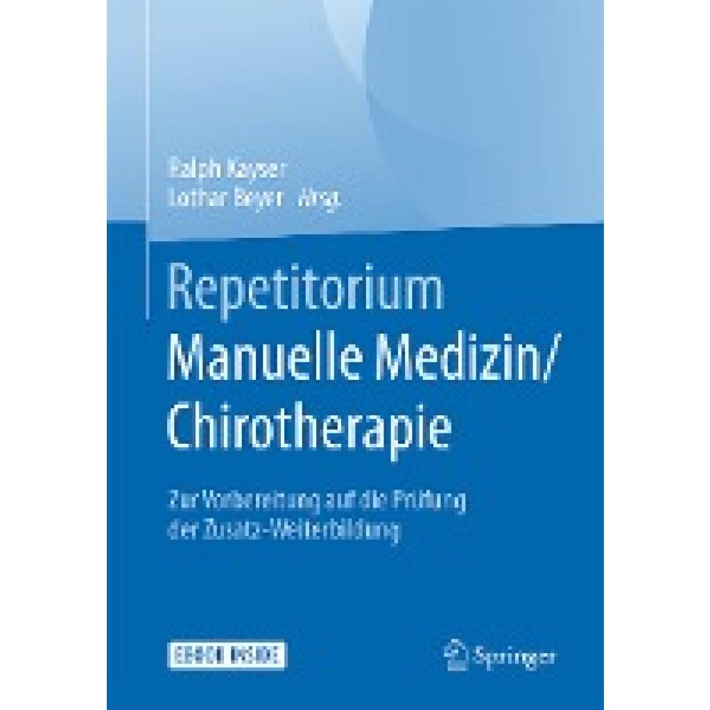 9783662497609 - Repetitorium Manuelle Medizin Chirotherapie m 1 Buch m 1 E-Book Kartoniert (TB) 9783662497609 - Repetitorium Manuelle Medizin Chirotherapie m 1 Buch m 1 E-Book Kartoniert (TB)