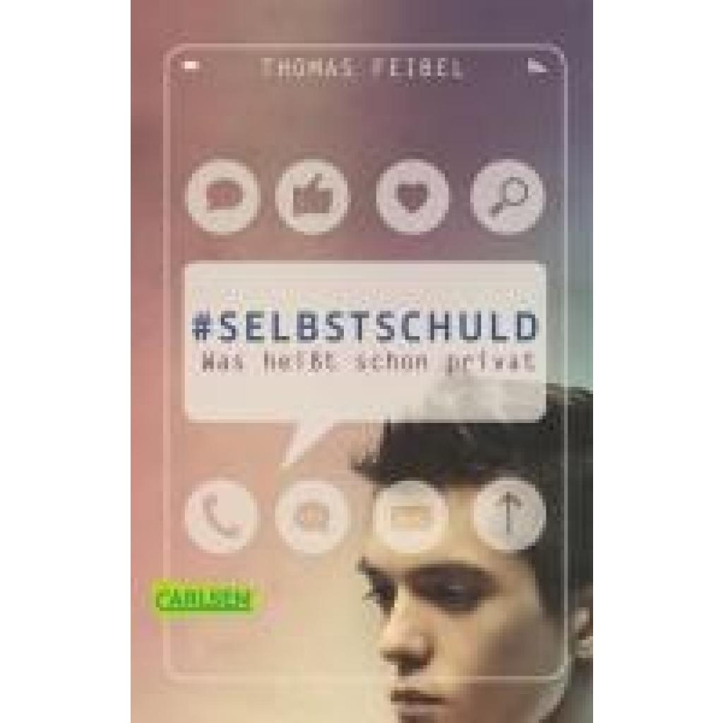 9783551314994 - selbstschuld - Was heißt schon privat - Thomas Feibel Kartoniert (TB)
