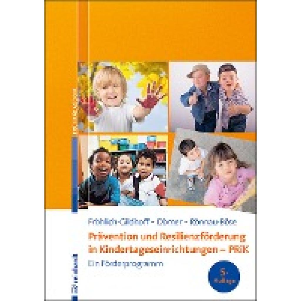 9783497030507 - Prävention und Resilienzförderung in Kindertageseinrichtungen - PRiK - Klaus Fröhlich-Gildhoff Tina Dörner Maike Rönnau-Böse Kartoniert (TB)