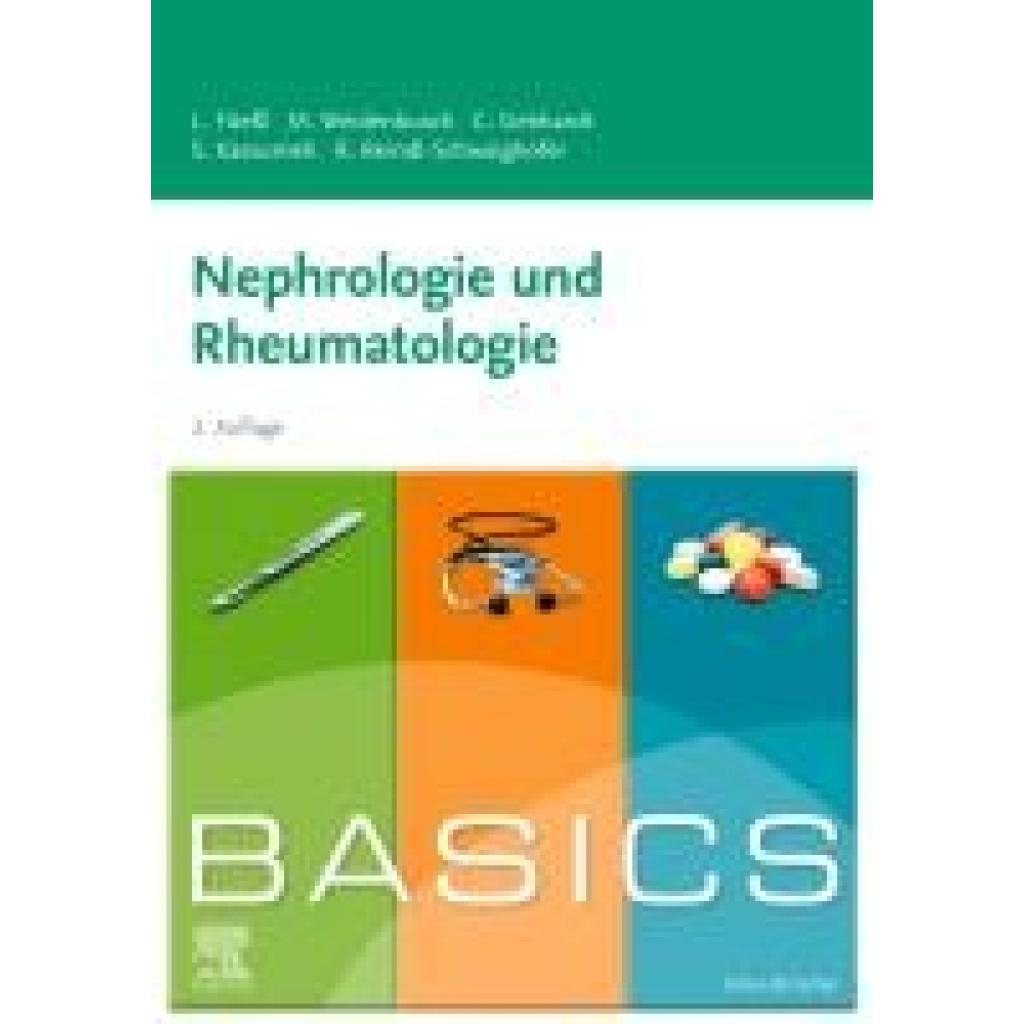 9783437428579 - BASICS Nephrologie und Rheumatologie - Louise Füeßl Marc Weidenbusch Christina Gebhardt Kartoniert (TB)