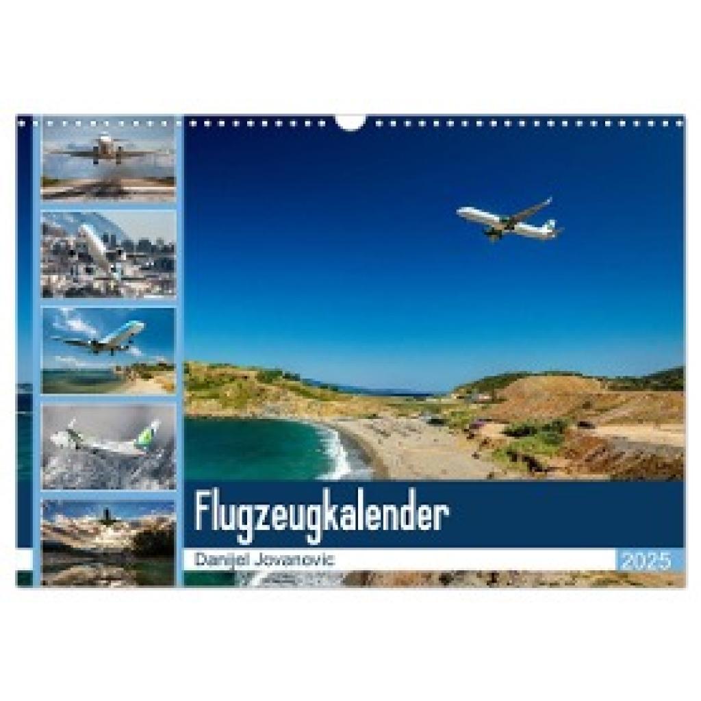 Jovanovic, Danijel: Flugzeugkalender 2025 (Wandkalender 2025 DIN A3 quer), CALVENDO Monatskalender